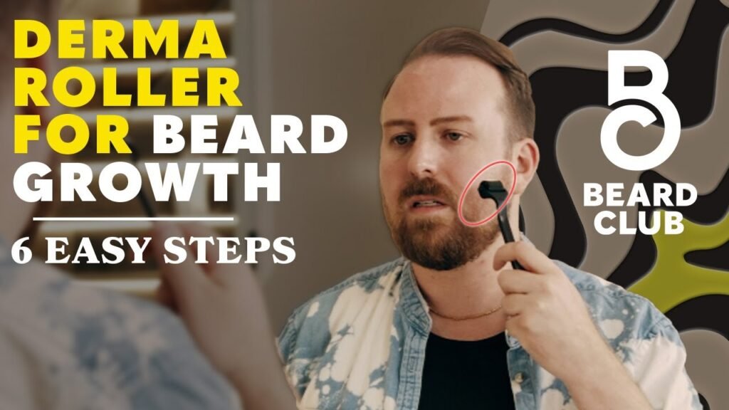 Complete guide to Derma roller for beard